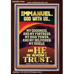 IMMANUEL GOD WITH US MY GOODNESS MY FORTRESS MY HIGH TOWER MY DELIVERER MY SHIELD  Children Room Wall Portrait  GWARK11942  "25x33"