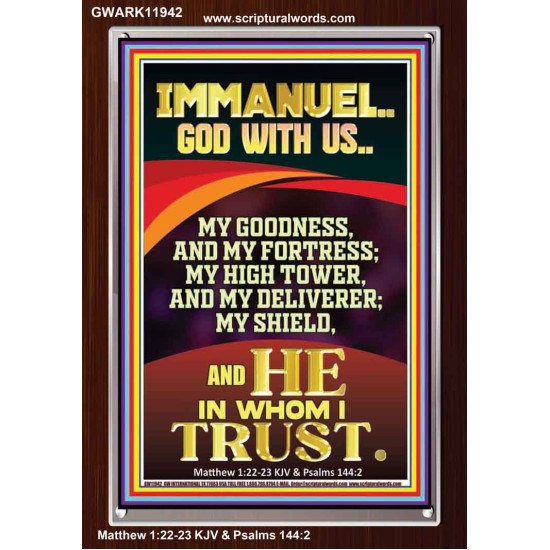 IMMANUEL GOD WITH US MY GOODNESS MY FORTRESS MY HIGH TOWER MY DELIVERER MY SHIELD  Children Room Wall Portrait  GWARK11942  