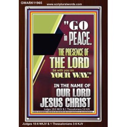 GO IN PEACE THE PRESENCE OF THE LORD BE WITH YOU  Ultimate Power Portrait  GWARK11965  "25x33"