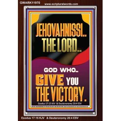 JEHOVAH NISSI THE LORD WHO GIVE YOU VICTORY  Bible Verses Art Prints  GWARK11970  "25x33"