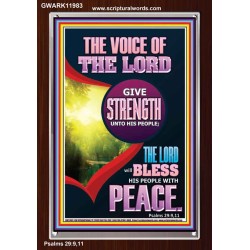 THE VOICE OF THE LORD GIVE STRENGTH UNTO HIS PEOPLE  Bible Verses Portrait  GWARK11983  "25x33"