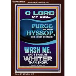 PURGE ME WITH HYSSOP  Portrait Scripture   GWARK11986  "25x33"