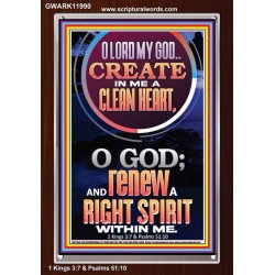 CREATE IN ME A CLEAN HEART  Scriptural Portrait Signs  GWARK11990  "25x33"