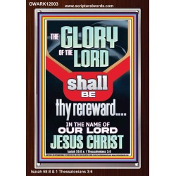 THE GLORY OF THE LORD SHALL BE THY REREWARD  Scripture Art Prints Portrait  GWARK12003  "25x33"