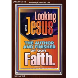 LOOKING UNTO JESUS THE AUTHOR AND FINISHER OF OUR FAITH  Biblical Art  GWARK12118  "25x33"