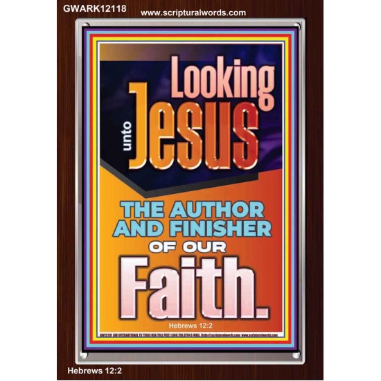 LOOKING UNTO JESUS THE AUTHOR AND FINISHER OF OUR FAITH  Biblical Art  GWARK12118  