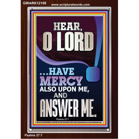 O LORD HAVE MERCY ALSO UPON ME AND ANSWER ME  Bible Verse Wall Art Portrait  GWARK12189  