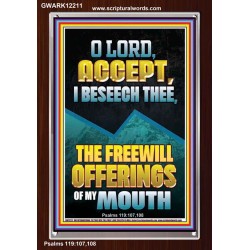 ACCEPT I BESEECH THEE THE FREEWILL OFFERINGS OF MY MOUTH  Bible Verses Portrait  GWARK12211  "25x33"