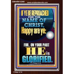 IF YE BE REPROACHED FOR THE NAME OF CHRIST HAPPY ARE YE  Contemporary Christian Wall Art  GWARK12260  "25x33"