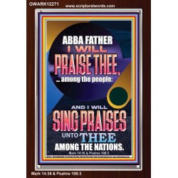 I WILL SING PRAISES UNTO THEE AMONG THE NATIONS  Contemporary Christian Wall Art  GWARK12271  "25x33"