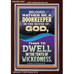 RATHER BE A DOORKEEPER IN THE HOUSE OF GOD THAN IN THE TENTS OF WICKEDNESS  Scripture Wall Art  GWARK12283  "25x33"