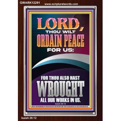 ORDAIN PEACE FOR US O LORD  Christian Wall Art  GWARK12291  "25x33"