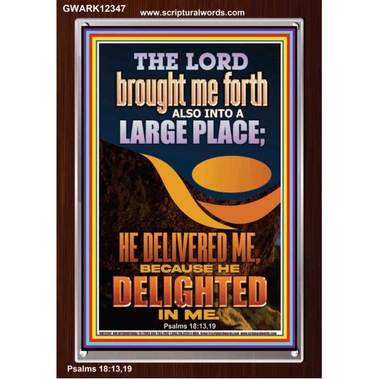 THE LORD BROUGHT ME FORTH INTO A LARGE PLACE  Art & Décor Portrait  GWARK12347  