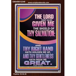 GIVE ME THE SHIELD OF THY SALVATION  Art & Décor  GWARK12349  "25x33"