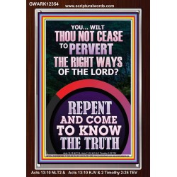 REPENT AND COME TO KNOW THE TRUTH  Large Custom Portrait   GWARK12354  "25x33"