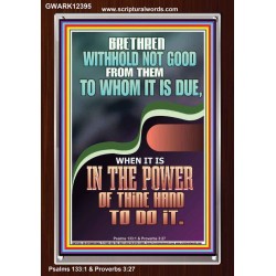 WITHHOLD NOT GOOD FROM THEM TO WHOM IT IS DUE  Printable Bible Verse to Portrait  GWARK12395  "25x33"