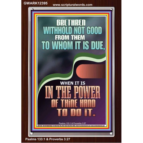 WITHHOLD NOT GOOD FROM THEM TO WHOM IT IS DUE  Printable Bible Verse to Portrait  GWARK12395  