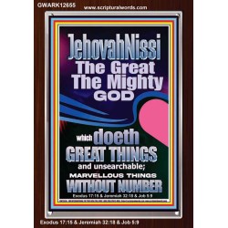 JEHOVAH NISSI THE GREAT THE MIGHTY GOD  Ultimate Power Picture  GWARK12655  "25x33"