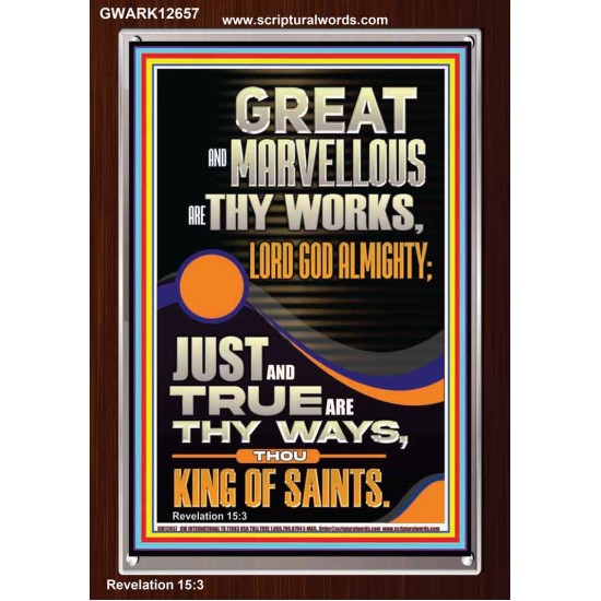 JUST AND TRUE ARE THY WAYS THOU KING OF SAINTS  Eternal Power Picture  GWARK12657  