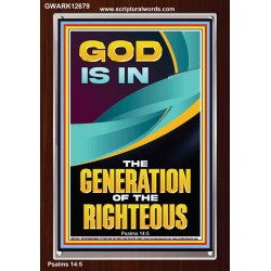 GOD IS IN THE GENERATION OF THE RIGHTEOUS  Ultimate Inspirational Wall Art  Portrait  GWARK12679  "25x33"