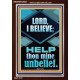 LORD I BELIEVE HELP THOU MINE UNBELIEF  Ultimate Power Portrait  GWARK12682  