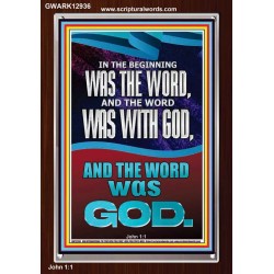 IN THE BEGINNING WAS THE WORD AND THE WORD WAS WITH GOD  Unique Power Bible Portrait  GWARK12936  "25x33"