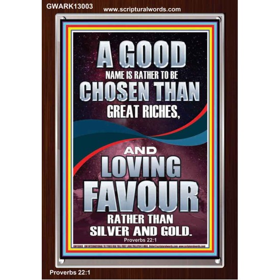 LOVING FAVOUR IS BETTER THAN SILVER AND GOLD  Scriptural Décor  GWARK13003  