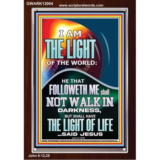 HAVE THE LIGHT OF LIFE  Scriptural Décor  GWARK13004  