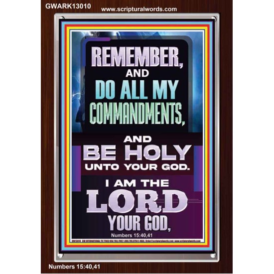 DO ALL MY COMMANDMENTS AND BE HOLY  Christian Portrait Art  GWARK13010  