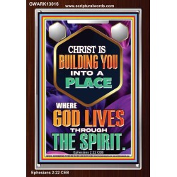 BE UNITED TOGETHER AS A LIVING PLACE OF GOD IN THE SPIRIT  Scripture Portrait Signs  GWARK13016  "25x33"