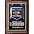 BETTER IS THE END OF A THING THAN THE BEGINNING THEREOF  Scriptural Portrait Signs  GWARK13019  "25x33"