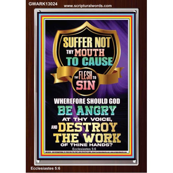 CONTROL YOUR MOUTH AND AVOID ERROR OF SIN AND BE DESTROY  Christian Quotes Portrait  GWARK13024  