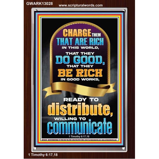 BE RICH IN GOOD WORKS READY TO DISTRIBUTE WILLING TO COMMUNICATE  Bible Verse Portrait  GWARK13028  