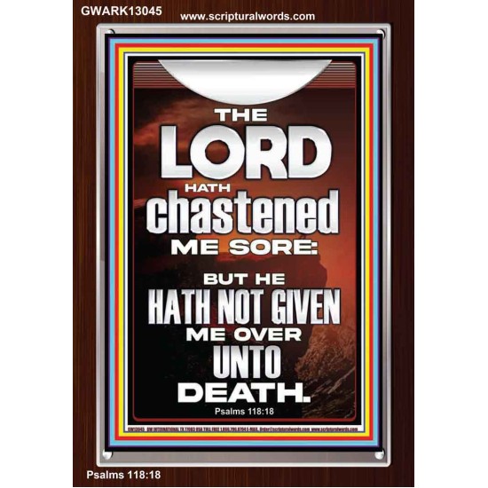THE LORD HAS NOT GIVEN ME OVER UNTO DEATH  Contemporary Christian Wall Art  GWARK13045  