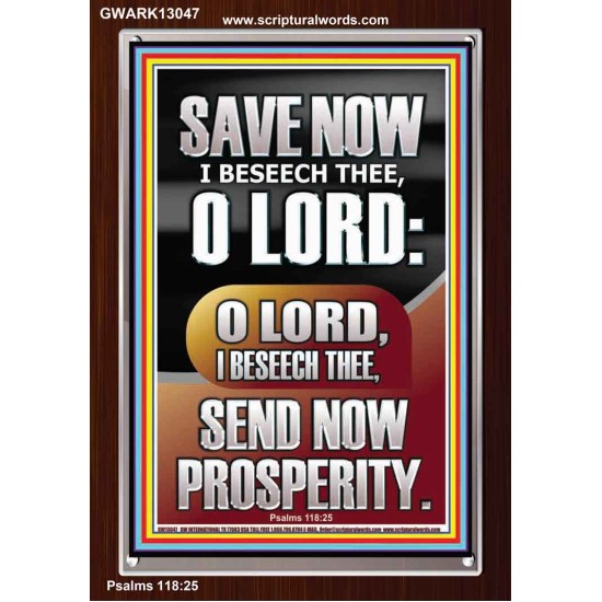 O LORD SAVE AND PLEASE SEND NOW PROSPERITY  Contemporary Christian Wall Art Portrait  GWARK13047  
