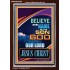 BELIEVE ON THE NAME OF THE SON OF GOD JESUS CHRIST  Ultimate Inspirational Wall Art Portrait  GWARK9395  "25x33"