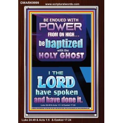 BE ENDUED WITH POWER FROM ON HIGH  Ultimate Inspirational Wall Art Picture  GWARK9999  "25x33"