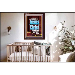 COMPLETE IN JESUS CHRIST FOREVER  Children Room Portrait  GWARK10015  "25x33"