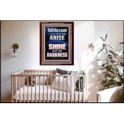 TALITHA CUMI ARISE SHINE OUT OF DARKNESS  Children Room Portrait  GWARK10032  "25x33"