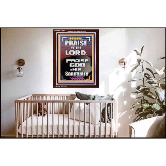 PRAISE GOD IN HIS SANCTUARY  Art & Wall Décor  GWARK10061  