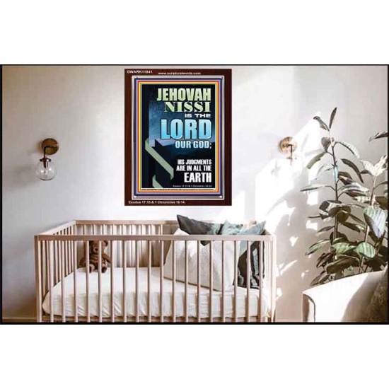 JEHOVAH NISSI HIS JUDGMENTS ARE IN ALL THE EARTH  Custom Art and Wall Décor  GWARK11841  