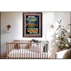 NOW ARE YE LIGHT IN THE LORD WALK AS CHILDREN OF LIGHT  Children Room Wall Portrait  GWARK12227  "25x33"