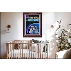 UNDERSTAND WHAT THE WILL OF THE LORD IS  Sanctuary Wall Picture Portrait  GWARK12228  "25x33"