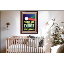 YOUNG MEN BE SOBERLY MINDED  Scriptural Wall Art  GWARK12285  "25x33"