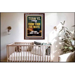 TURN YE FROM YOUR EVIL WAYS  Scripture Wall Art  GWARK13000  "25x33"