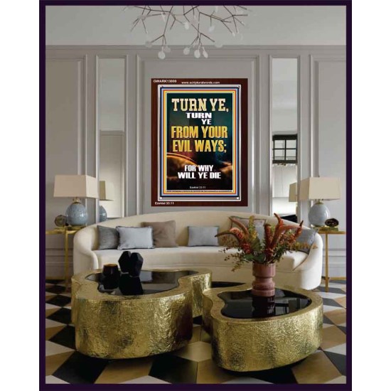 TURN YE FROM YOUR EVIL WAYS  Scripture Wall Art  GWARK13000  