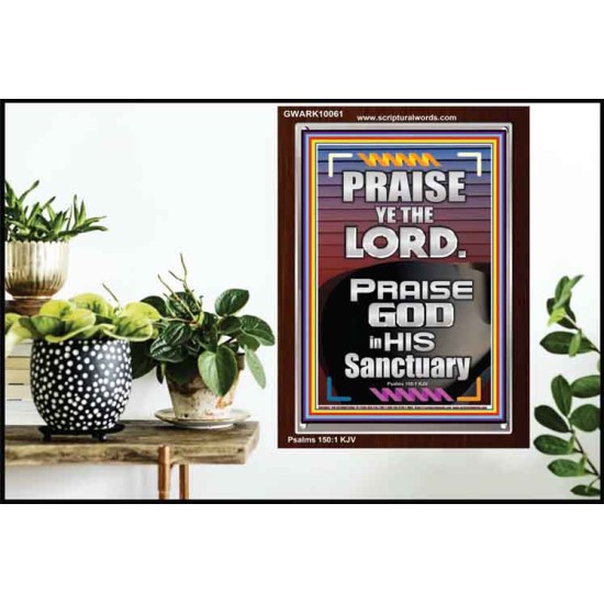 PRAISE GOD IN HIS SANCTUARY  Art & Wall Décor  GWARK10061  