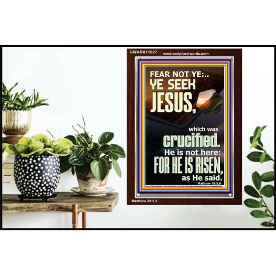 CHRIST JESUS IS NOT HERE HE IS RISEN AS HE SAID  Custom Wall Scriptural Art  GWARK11827  
