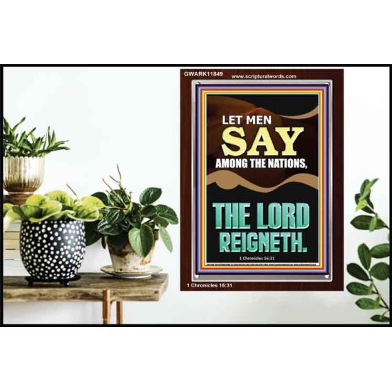 LET MEN SAY AMONG THE NATIONS THE LORD REIGNETH  Custom Inspiration Bible Verse Portrait  GWARK11849  
