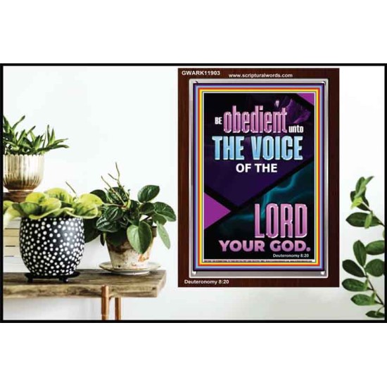 BE OBEDIENT UNTO THE VOICE OF THE LORD OUR GOD  Righteous Living Christian Portrait  GWARK11903  